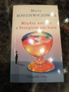 Między ustami a brzegiem pucharu M. Rodziewiczówna