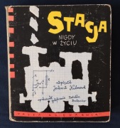 Stacja Nigdy W Życiu - Joanna Kulmowa