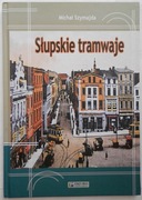 Słupskie Tramwaje - Szymajda Michał