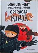 Operacja Ninja Jrn Lier Horst, Hans Jrgen Sandnes, Katarzyna Tun