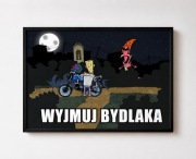 Kapitan Bomba "wyjmuj bydlaka" Plakat a3