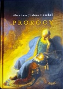 Abraham Joshua Heschel - Prorocy - wyd. 2