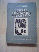 LUDZIE Z OSTATNIEJ GRANICY / GREY OWL