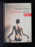 Szkarłatny płatek i biały - Michel Faber