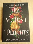 Chloe Gong  Gwałtowne pasje 