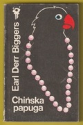 CHIŃSKA PAPUGA - EARL DERR BIGGERS - 1990 - KSK