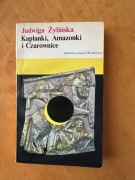 Jadwiga Żylińska, Kapłanki, Amazonki i Czarownice - wyd. 1981
