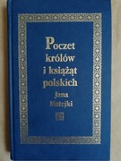 NOWA POCZET KRÓLÓW I KSIĄŻĄT POLSKICH Jana Matejki TWARDA oprawa POLEC