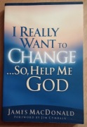 I really want to change... so, help me God