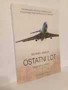 Ostatni lot Spojrzenie z Rosji Siergiej Amielin