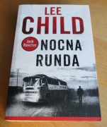 Lee Child - NOCNA RUNDA - Jack Reacher