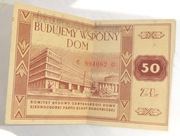Cegiełka budujemy wspólny dom 50 złotych 1949 PZPR