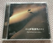 Sirrah - did tomorrow come…