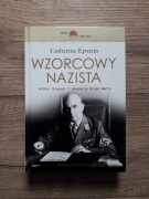 Wzorcowy nazista. Arthur Greiser i okupacja Kraju Warty