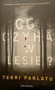 CO CZYHA W LESIE? - Rewelacyjny thriller. POLECAM!