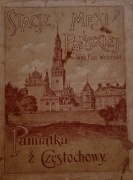 STACJE MĘKI PAŃSKIEJ - PAMIĄTKA Z CZĘSTOCHOWY  1913 ROKU