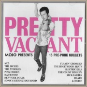 Pretty Vacant (Mojo Presents 15 Pre-Punk Nuggets)