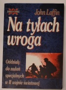 Na tyłach wroga Oddziały do zadań spec.. J. Laffin