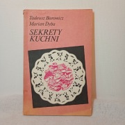 Sekrety kuchni. Tadeusz Barowicz, Marian Dyba