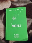 Kochaj. 50 lekcji jak pokochać siebie, swoje życie
