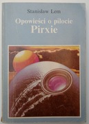 Opowieści o pilocie Pirxie - Stanisław Lem