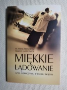 Miękkie lądowanie - czyli o spoczynku w Duchu Świętym 