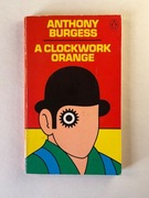 A CLOCKWORK ORANGE Anthony Burgess