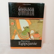 Starożytni egipcjanie. Mitologie Świata