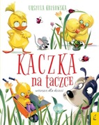 Kaczka na taczce Wiersze dla dzieci Urszula Kozłowska