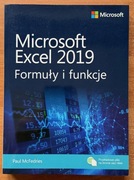 Microsoft Excel 2019 Formuły i funkcje Paul McFedries