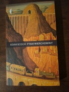 Ptaki Wierchowyny. Adam Bodor