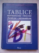 Tablice: matematyczne, fizyczne, chemiczne, astronomiczne