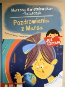 "Pozdrowienia z Marsa" Marzena Kwietniewska-Talarczyk z serii "Już czytam"