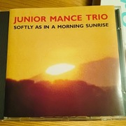 Junior Mance Trio - Softly As In The Morning Sunrise/ Enja