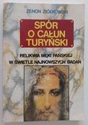 Spór o Całun Turyński Zenon Ziółkowski wyd. 1993 stan bdb