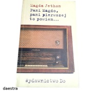 PANI MAGDO PANI PIERWSZEJ TO POWIEM... M. Jethon  (stan jak NOWY)