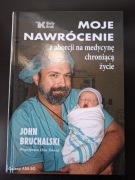 John Bruchalski Moje nawrócenie z aborcji na medycynę chroniącą życie 