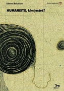 BALCERZAN EDWARD - Humanisto, kim jesteś?