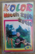 Kaseta magnetofonowa   Kolor – Niech Żyje Życie