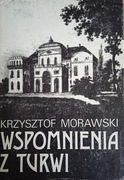 KRZYSZTOF MORAWSKI - WSPOMNIENIE Z TURWI