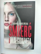 Śmierć i Małgorzata – Joanna Łopusińska