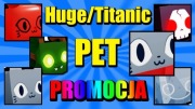 HUGE/TITANIC - PET SIMULATOR 99 / PS99