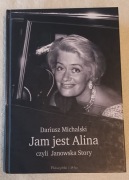 Jam jest Alina czyli Janowska Story - Dariusz Michalski