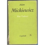 Pan Tadeusz - Mickiewicz Adam