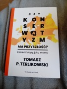 Czy konserwatyzm ma przyszłość? Tomasz P. Terlikowski