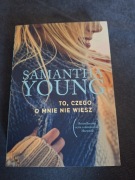 Samantha Young to czego o mnie nie wiesz 