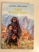 Tomek w Gran Chaco. Alfred Szklarski