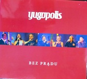 YUGOPOLIS BEZ PRĄDU 2CD + DVD