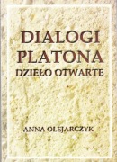 Anna Olejarczyk, Dialogi Platona. Dzieło otwarte.