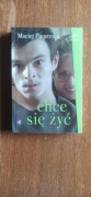 Maciej Pieprzyca - Chce się żyć